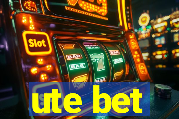 ute bet